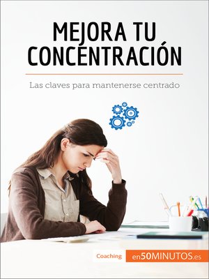 cover image of Mejora tu concentración